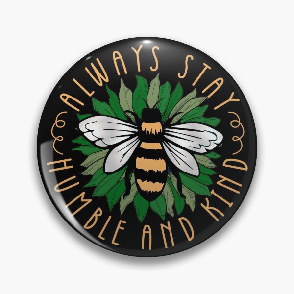 Item preview, Always Stay Humble and Kind designed and sold by mrtraz.