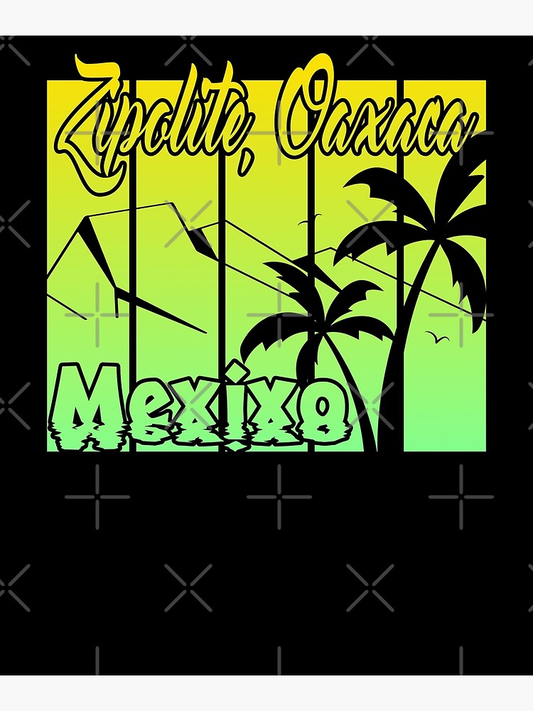 "Zipolite Oaxaca" Poster for Sale by phys Redbubble