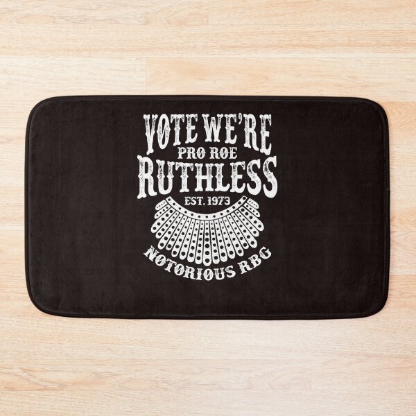 Item preview, Vote We&X27;Re Ruthless - Pro Roe 1973  designed and sold by MargueriteNoel.