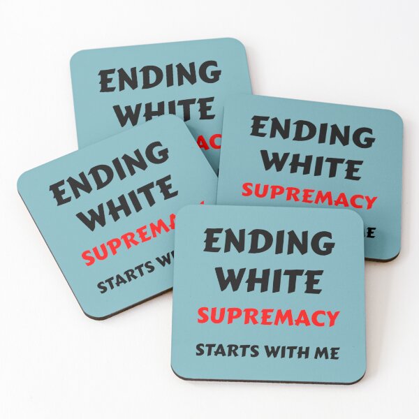Item preview, ENDING WHITE SUPREMACY STARTS WITH ME - White supremacy is an inferiority Complex - END WHITE SUPREM designed and sold by fhateoff.