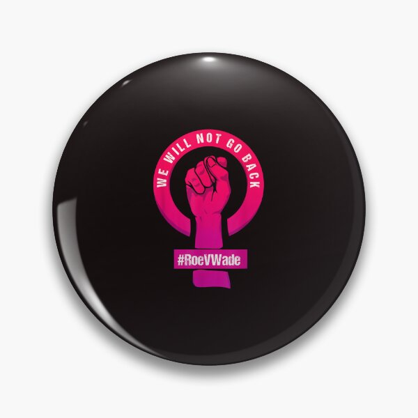 Item preview, We Will Not Go Back Protect Roe V Wade Pro Choice  designed and sold by LucThibault.