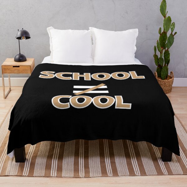 Item preview, School is not Equal to Cool designed and sold by Brother03.