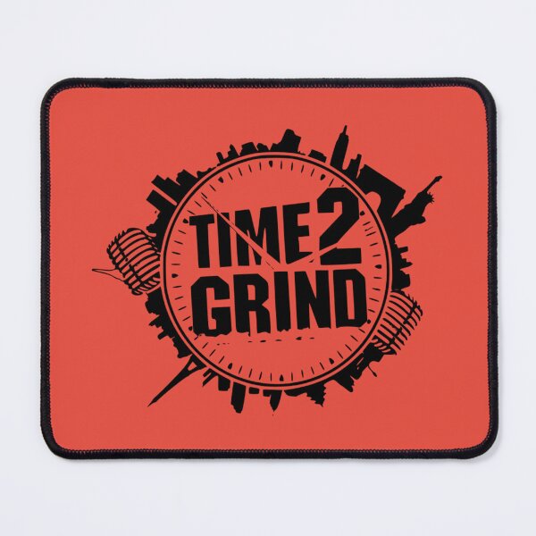 Item preview, Time 2 Grind designed and sold by Froyd Wess.