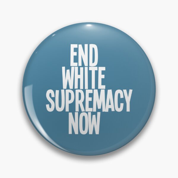 Item preview, End White Supremacy - Equal Rights Anti Racism   designed and sold by RogueCatPR.
