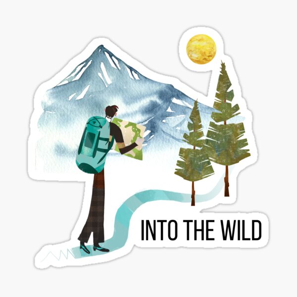 Into The Wild Sticker For Sale By Tmdaliggr Redbubble