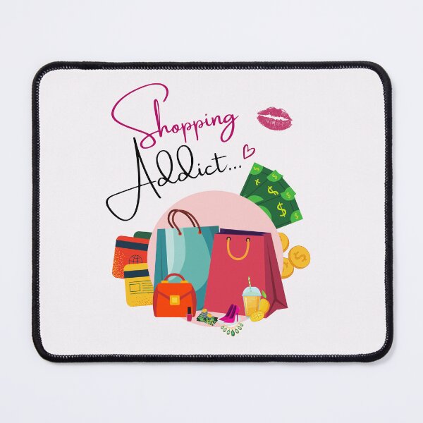 Item preview, Shopping Addict designed and sold by Skippy-Froggy.