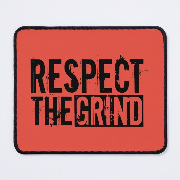 Item preview, Respect The Grind designed and sold by Froyd Wess.