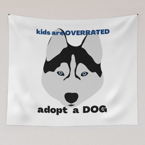 Item preview, Kids Are Overrated Adopt A Dog designed and sold by CuteMaster.