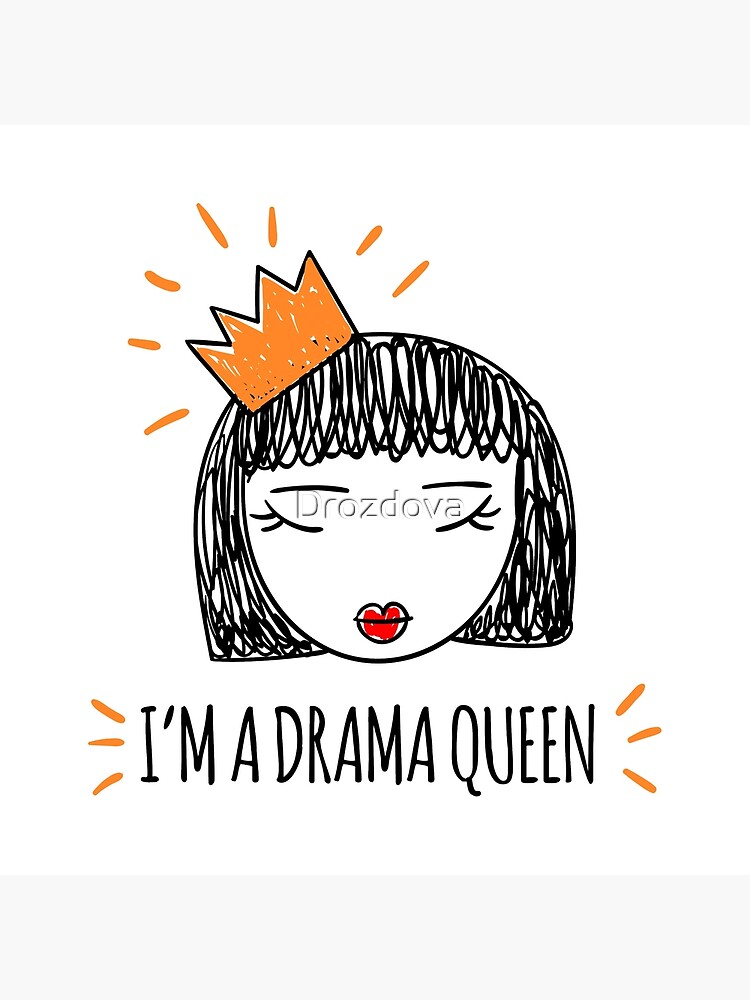 Image result for drama queen