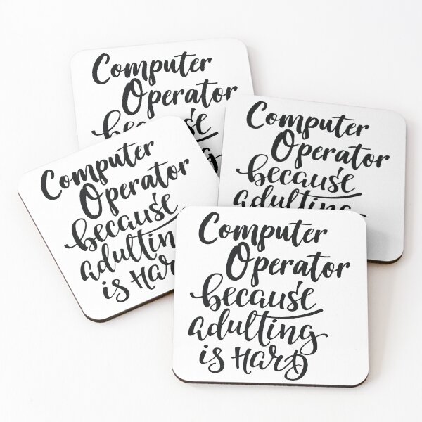Item preview, Computer Operator Because Adulting Is Hard designed and sold by GoodVibesWX9.