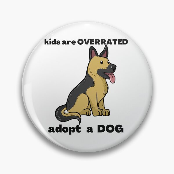 Item preview, Kids Are Overrated Adopt A Dog designed and sold by CuteMaster.