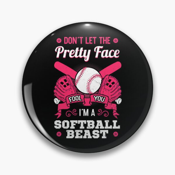 Item preview, Don't Let The Pretty Face Fool You I'm A Softball Beast Funny Softball Beauty Girl designed and sold by MichelSorour.