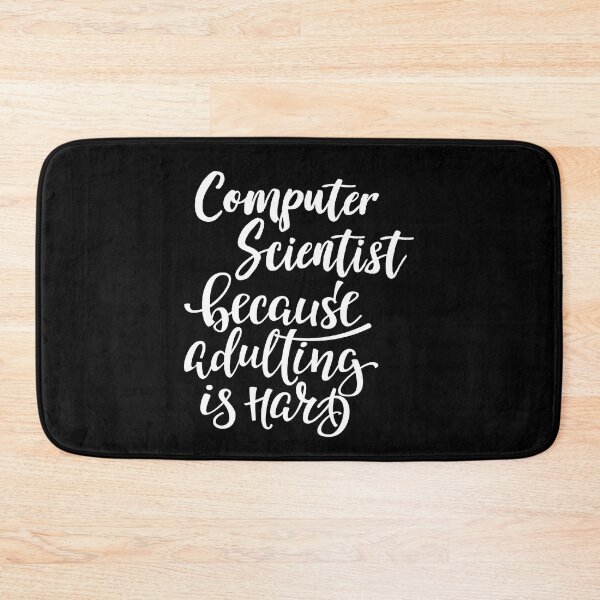 Item preview, Computer Scientist Because Adulting Is Hard  designed and sold by GoodVibesWX9.