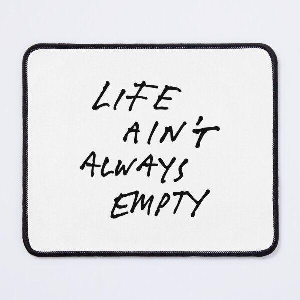 Item preview, Life Ain_t Always Empty - Fontaines D.C. Lyric (Black on White)   designed and sold by Clitcott1111.