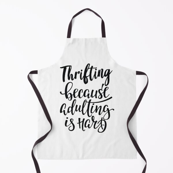 Item preview, Thrifting Because Adulting Is Hard designed and sold by GoodVibesWX9.