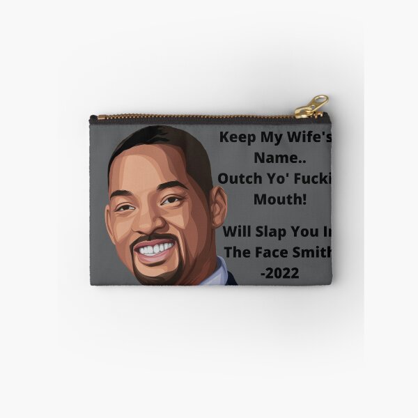 Item preview, Will Smith - Keep My Wife's Name .. Outch Yo' Fuckin Mouth! designed and sold by TheHustla.