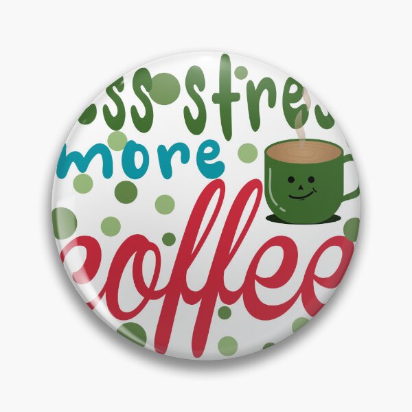 Item preview, less stress more coffee green tone polka dots designed and sold by waratshaya.
