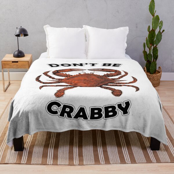 Item preview, Don't Be Crabby designed and sold by Gibbonzo.
