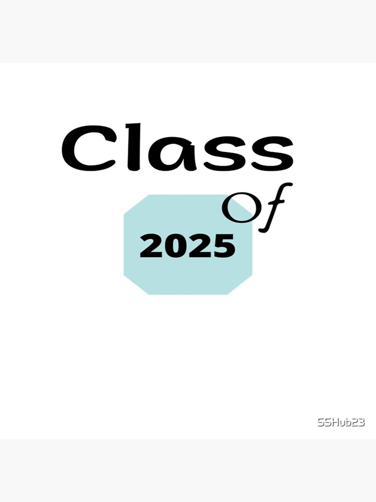 "School Collections, class of 2025, graduation, back to school " Poster