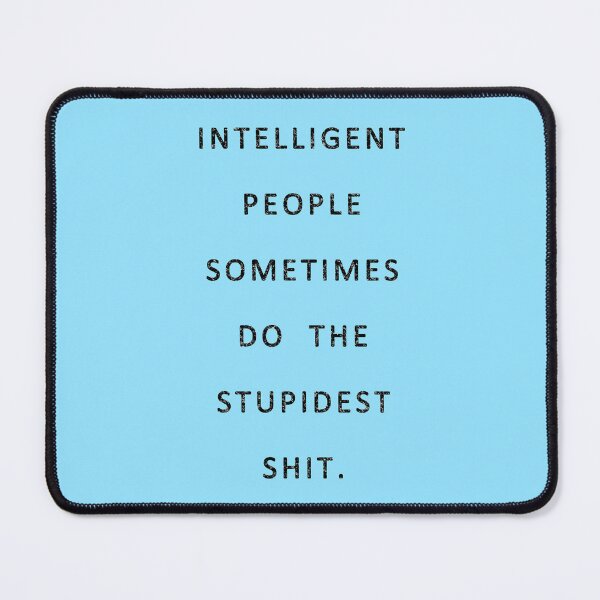 Item preview, Smart dumb people designed and sold by Della Enniss.