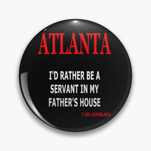 Item preview, ATLANTA I'D RATHER BE A SERVANT IN MY FATHER'S HOUSE designed and sold by James E. Guin.