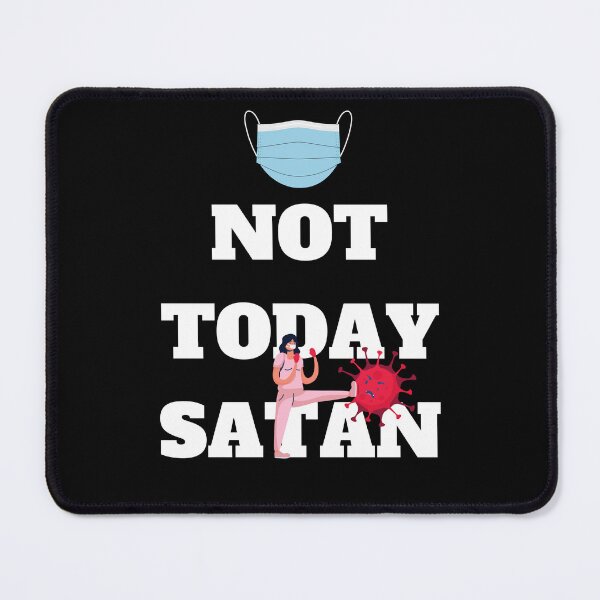 Item preview, Not Today Satan | Covid 19 | Coronavirus designed and sold by NobleForte.