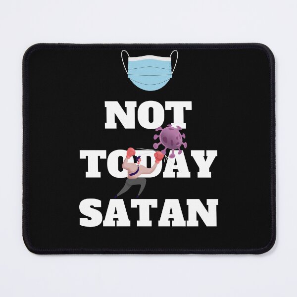 Item preview, Not Today Satan | Covid 19 | Coronavirus designed and sold by NobleForte.