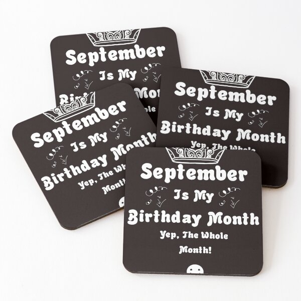 Item preview,  September Is My BirthdayMonth Yep The Whole Month designed and sold by Newluck01.