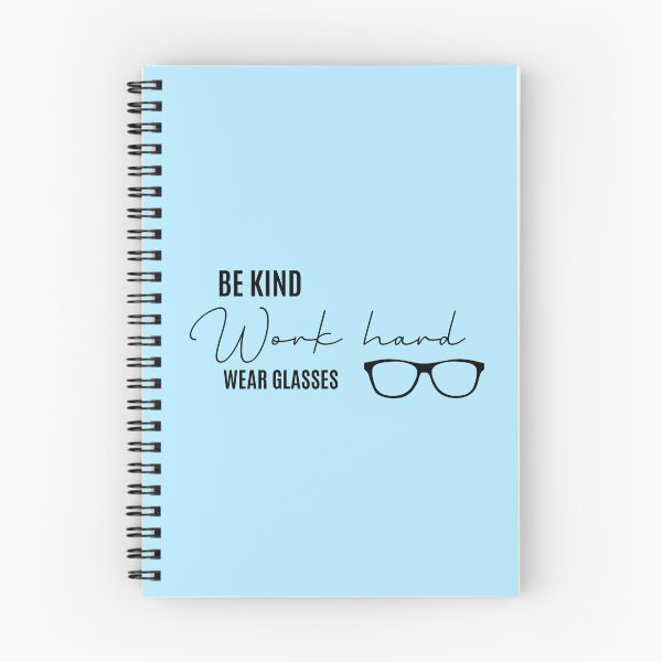 Item preview, Be Kind Work Hard Wear Glasses  | Optometrist, Optician, Ophthalmologist, Ophthalmic Tech designed and sold by Tanuja  Sharma.