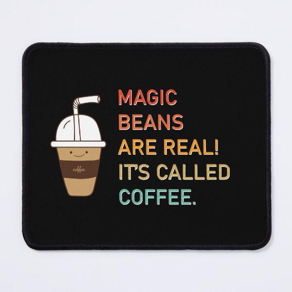 Item preview, Magic Beans Are Real! It's Called Coffee. designed and sold by Reshma Rajagopal.