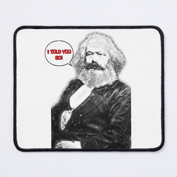 Item preview, I told you so! Karl Marx designed and sold by CJVisions.