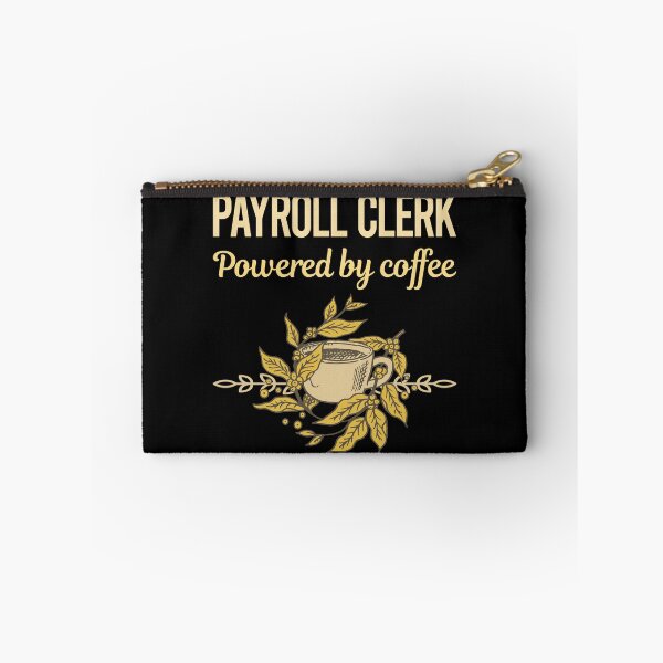 Item preview, Powered By Coffee Payroll Clerk designed and sold by toniabrendaom.