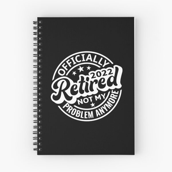 Item preview, Retired 2022 Not my Problem, Officially Retired 2022 Not My Problem Anymore designed and sold by ZimbomDesigner.