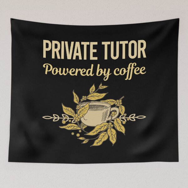 Item preview, Powered By Coffee Private Tutor designed and sold by toniabrendaom.