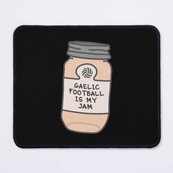 Item preview, Gaelic Football Is My Jam designed and sold by orlumbuspirate.