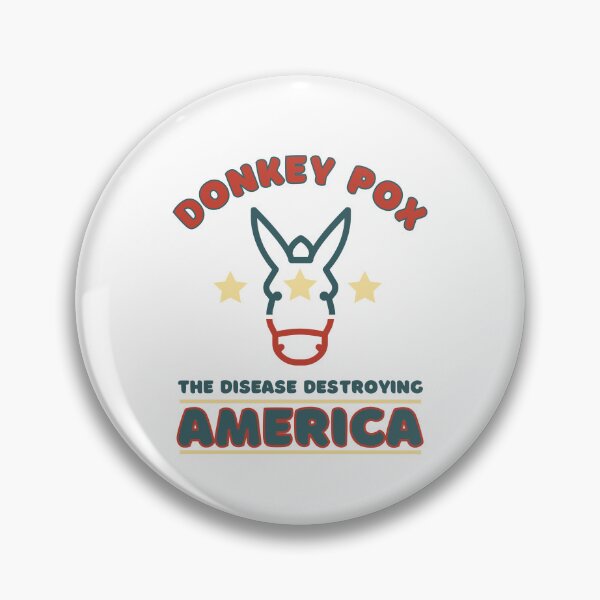Item preview, Donkey Pox The Disease Destroying America Funny conservation  designed and sold by Pride-Casuals.