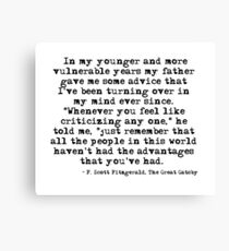 In my younger and more vulnerable years - F Scott Fitzgerald Canvas Print