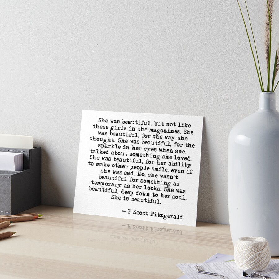 She was beautiful - F Scott Fitzgerald Art Board Print