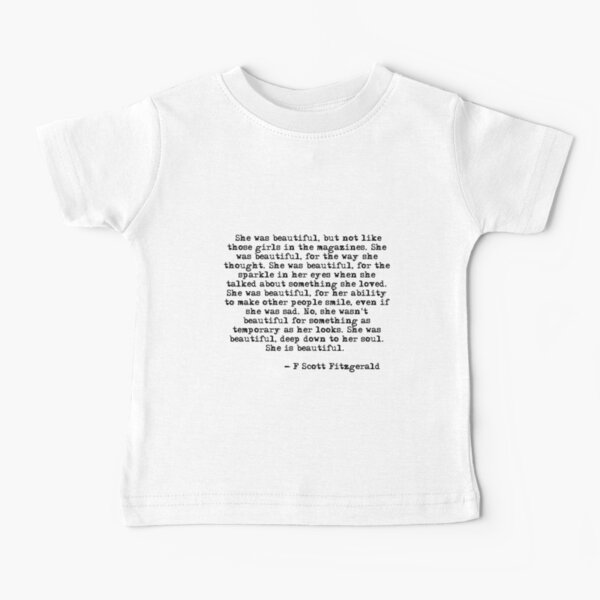 She was beautiful - F Scott Fitzgerald Baby T-Shirt
