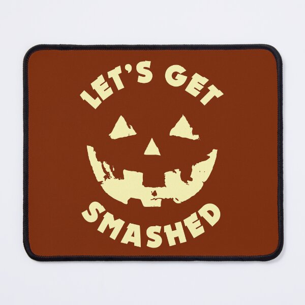 Item preview, Let's Get Smashed - Pumpkin Face | Funny Drinking Party Quote For Halloween designed and sold by TMBTM.