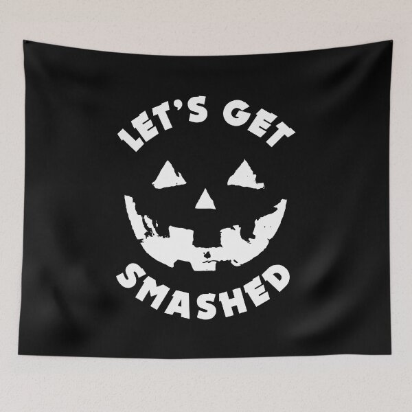 Item preview, Let's Get Smashed - Pumpkin Face | Funny Drinking Party Quote For Halloween designed and sold by TMBTM.