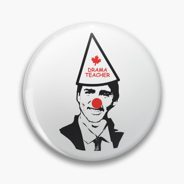 Item preview, Make Trudeau a drama teacher again MCGA Make Canada Great again  Trudeau Out Trudeau the clown of  C designed and sold by CaoTrieu.
