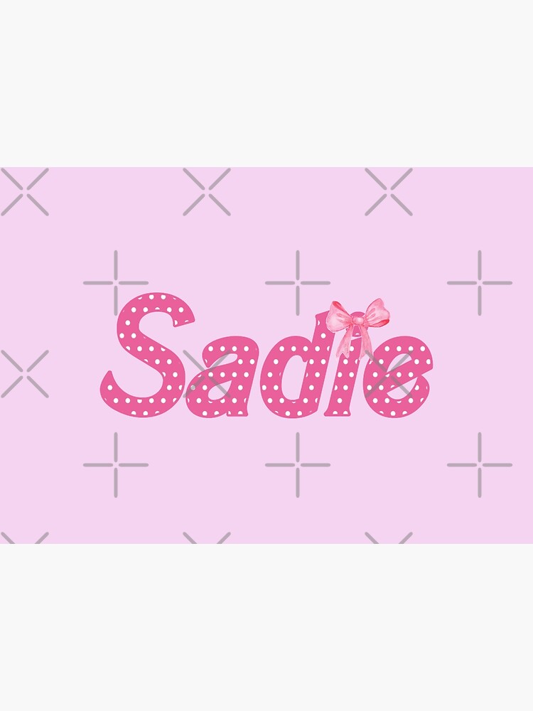 "Sadie name " Poster for Sale by CalliopeCr Redbubble
