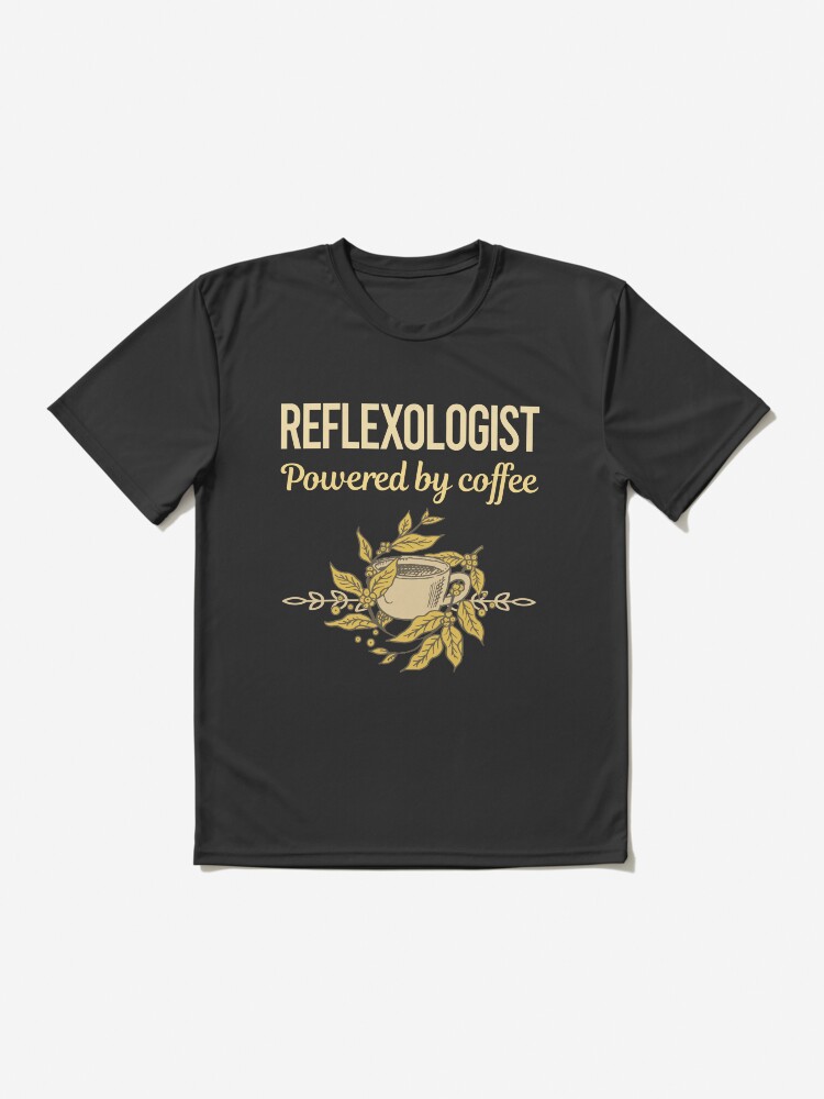 Thumbnail 2 of 7, Active T-Shirt, Powered By Coffee Reflexologist designed and sold by toniabrendaom.