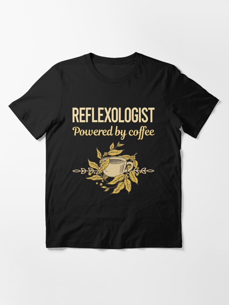 Thumbnail 3 of 7, Essential T-Shirt, Powered By Coffee Reflexologist designed and sold by toniabrendaom.