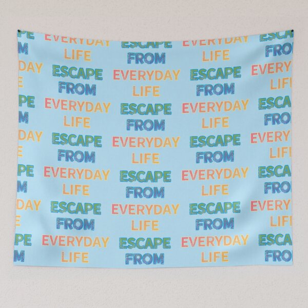 Item preview, ESCAPE FROM EVERYDAY LIFE designed and sold by zzzozzo.