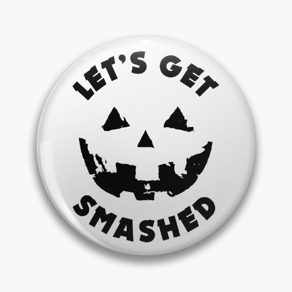 Item preview, Let's Get Smashed - Pumpkin Face | Funny Drinking Party Quote For Halloween designed and sold by TMBTM.
