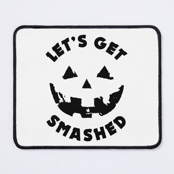 Item preview, Let's Get Smashed - Pumpkin Face | Funny Drinking Party Quote For Halloween designed and sold by TMBTM.