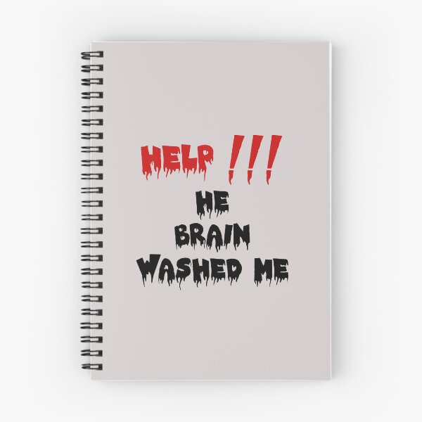Item preview, HELP HE BRAIN WASHED ME designed and sold by everything4eva.