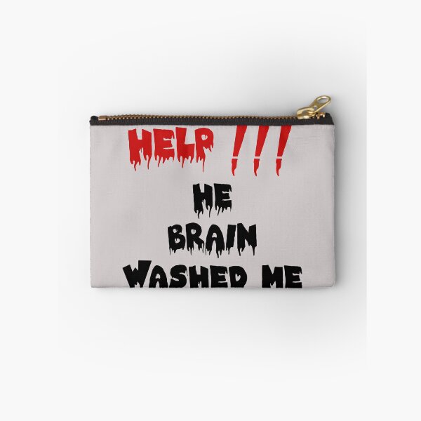 Item preview, HELP HE BRAIN WASHED ME designed and sold by everything4eva.
